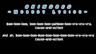 SkindredNobody lyrics [upl. by Fanya926]