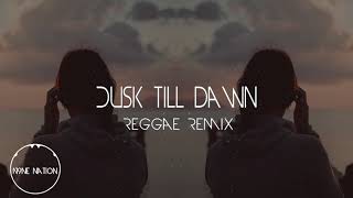 ZAYN  Dusk Till Dawn ft Sia Reggae Remix [upl. by Gideon808]