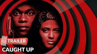 Caught Up 1998 Trailer  Bokeem Woodbine  Cynda Williams [upl. by Aeriel]