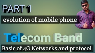 Part 1 4G Basic and Telecom Evolution Telecom Band [upl. by Biddick]