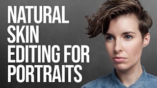 Natural Skin Editing for Portraits [upl. by Shamrao]