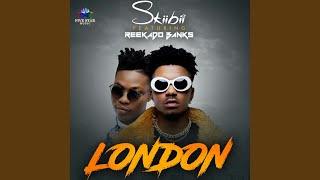 London feat Reekado Banks [upl. by Enar499]