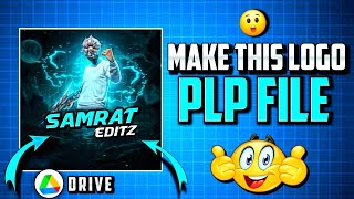 🔵 PLP FREE FIRE LOGO PLP FILE  MOBILE EDITING TUTORIAL 🔵 ©copyright SURYAG10 [upl. by Adlev]