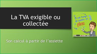 La TVA exigible ou collectée [upl. by Jesus]