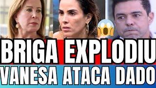 💥 ESCÂNDALO WANESSA CAMARGO EXPLODE DE RAIVA E CORRE ATRÁS DE DADO DONADELLI ARMADA COM FACA [upl. by Kelda]