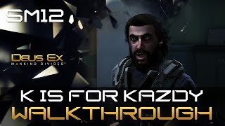 Deus Ex Mankind Divided  K is for Kazdy Side Mission SM12 Walkthrough [upl. by Amalea256]