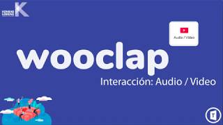 Wooclap Interacción Audio Video [upl. by Adiaroz596]