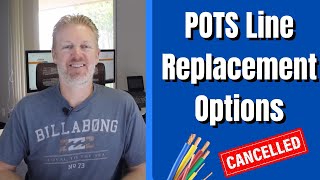 POTS Line Replacement Options [upl. by Ydnor]