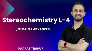 Stereochemistry Class 12  JEE 2023  JEE 2024  Canvas Classes  Paaras Sir [upl. by Sulohcin736]