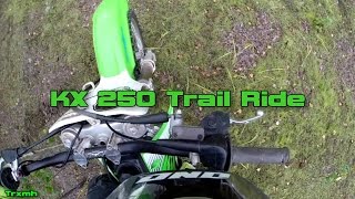 Kawasaki KX 250 Trail Ride [upl. by Nade]