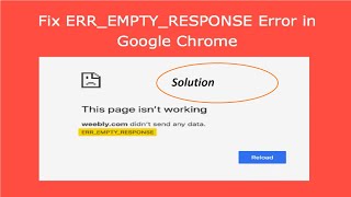 Fix ERREMPTYRESPONSE Error  ErrEmptyResponse In Google Chrome 2021 [upl. by Rollins352]