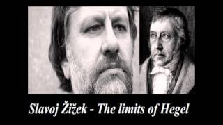 Žižek  The Limits of Hegel [upl. by Yauqaj]