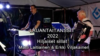 Matti Laitiainen amp Erkki Viljakainen  Hiljaiset sillat [upl. by Swithbart589]