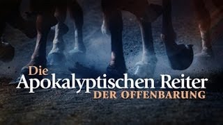 Die Apokalyptischen Reiter der Offenbarung [upl. by Enajaras]