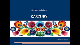 Regiony w Polsce  Kaszuby [upl. by Wolfgram657]