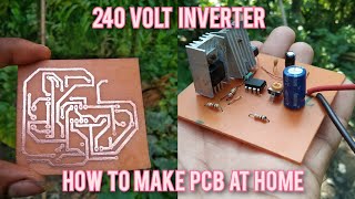 how to make 240 volt inverter PCB at home [upl. by Eide]