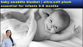 Baby Swaddle Blanket  UltraSoft Plush Essential for Infants 06 Months🤩 baby newborn [upl. by Elnore138]