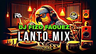 DJ Fizo Faouez  Lanto Mix Mix Sojib  BASS KING CR  Dj Rizvi [upl. by Marks]