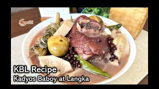 How to cook KBL KADYOS BABOY at LANGKA Recipe Ilonggo Recipe [upl. by Hgielrebma]