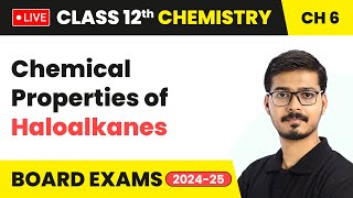 Chemical Properties of Haloalkanes  Haloalkanes and Haloarenes  Class 12 Chemistry Chapter 6 live [upl. by Peper]