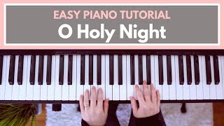 O Holy Night  Piano Tutorial [upl. by Powel]