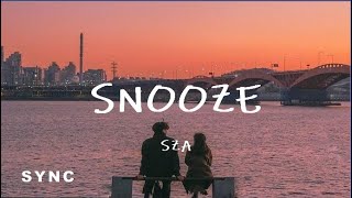 Snooze  Sza  Lyrics Video [upl. by Uahc]