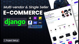 Django Project Setup Ecommerce Website using Django EP 1 [upl. by Prober]