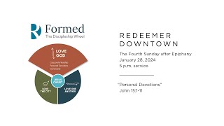 Personal Devotions 5 pm service — Redeemer Downtown [upl. by Conant]