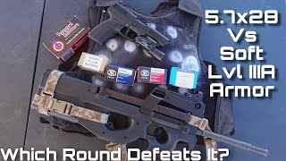 57x28 Specialty Rounds vs Lvl 3A Soft Body Armor [upl. by Ilario373]