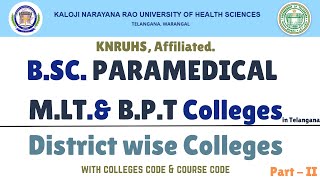 Part II KNRUHS District wise BSc Paramedical amp BPT MLT Colleges list knruhs paramedical bpt [upl. by Brogle]