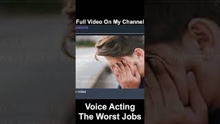 Voice Acting the Worst Jobs [upl. by Soelch]