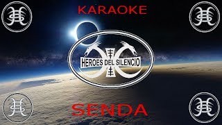 Karaoke Heroes Del Silencio  Senda [upl. by Ainnat]