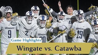 Game Highlights Wingate Mens Lacrosse vs Catawba  3273024 [upl. by Lhary584]