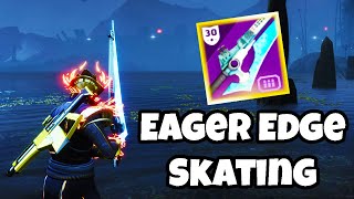 How to SWORD SKATE With the New Eager Edge Perk Destiny 2 [upl. by Gnagflow662]