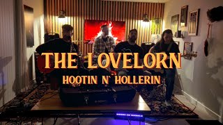 The Lovelorn  quotHootin N Hollerinquot NPR Tiny Desk Submission [upl. by Anitteb]