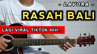 RASAH BALI  LAVORA  TUTORIAL GITAR  Chord Gampang [upl. by Anahs357]