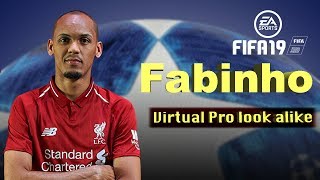 Fabinho  Fifa 19 Pro Clubs look alike [upl. by Noelc]