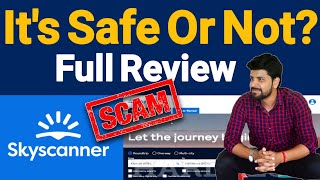 Skyscanner Website is Real Or Fake  Skyscanner website review [upl. by Adlog519]