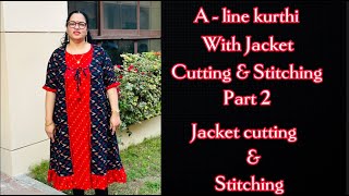 ALine Kurthi with Jacket Cutting amp Stitching Part 2  Jacket Cutting amp Stitching tutorial [upl. by Nnaeitak]