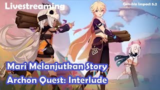 Update 52  Seperti Biasa Gass Lanjut Story Archon Quest Interlude  Genshin Impact Indonesia [upl. by Alpers]