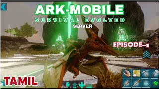 Ark Mobile Gameplay Tamil  Joined New Server Ark  Episode  1 [upl. by Egduj]