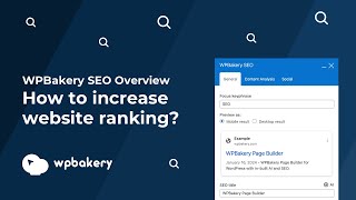 How To Increase Website Ranking  WPBakery SEO Overview [upl. by Nnaael721]