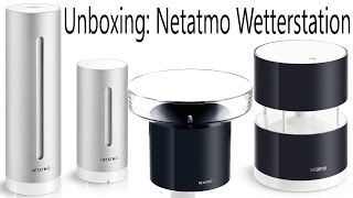 Unboxing Netatmo Wetterstation DE  4K [upl. by Alsi]