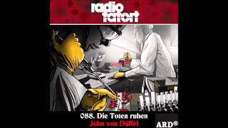 2015 John von Düffel Die Toten ruhen ARD Radio Tatort 88 [upl. by Lynnea]