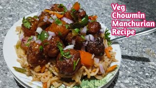 Veg Chowmin Manchurian Recipe [upl. by Lime820]