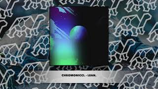 chromonicci  LEAN [upl. by Shirline]