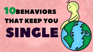 10 Behaviors That Keep You Single  psychology [upl. by Enirol332]