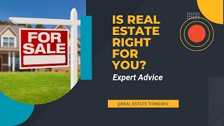 IS Real Estate Right for YOU [upl. by Anomar978]