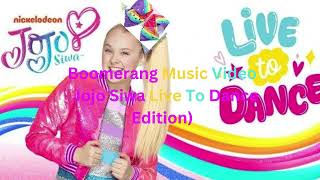 Boomerang Music Video Jojo Siwa Live To Dance Edition [upl. by Bashemeth]