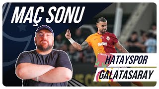 Hatayspor  Galatasaray  Maç Sonu Değerlendirmesi [upl. by Sontag]